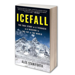 Icefall: The True Story of a Teenager on a Mission to the Top of the World